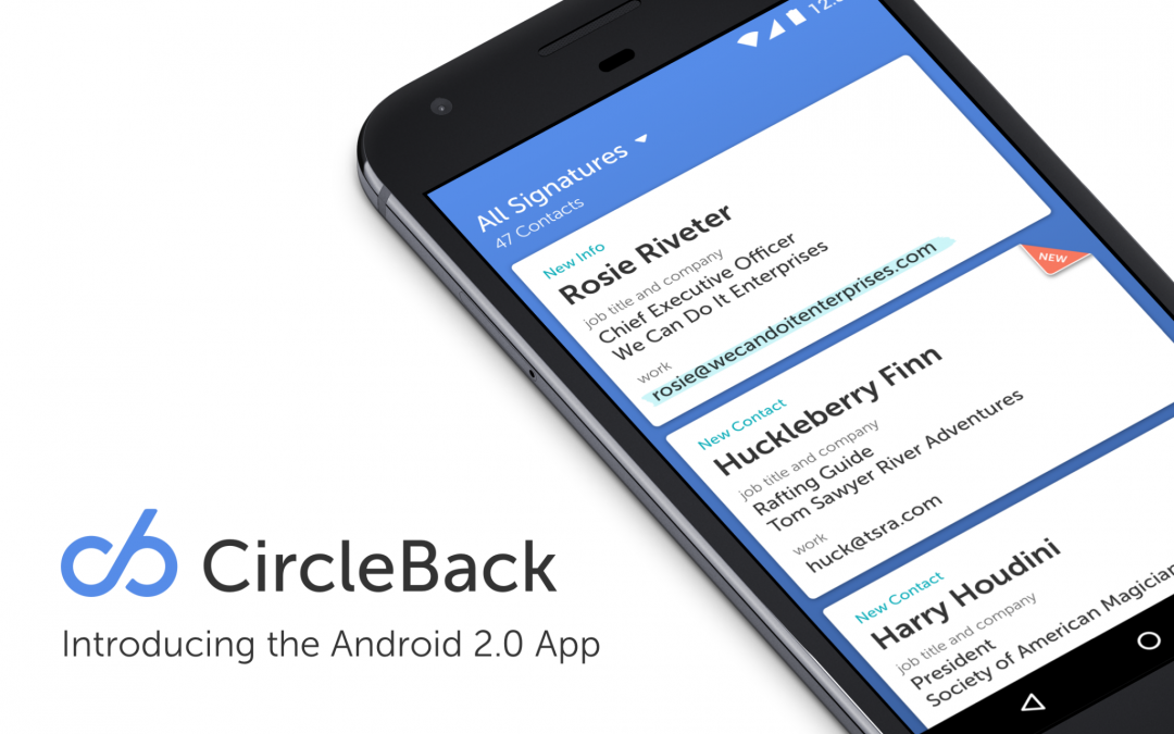 CircleBack for Android is Back and Better Than Ever